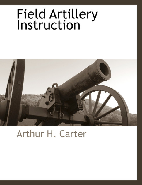 Field Artillery Instruction Field Artillery Instruction