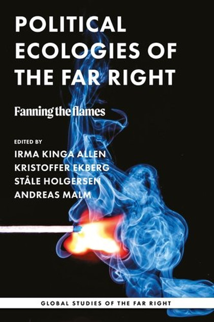 Political Ecologies of the Far Right Political Ecologies of the Far Right