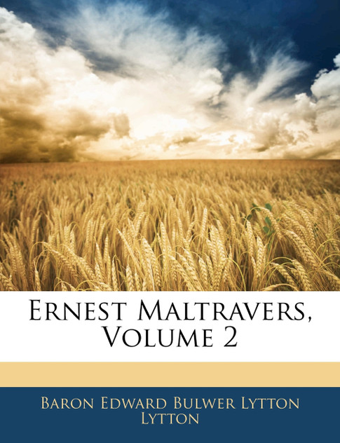 Ernest Maltravers, Volume 2 Ernest Maltravers, Volume 2