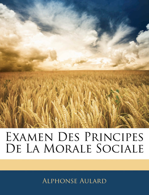 Examen Des Principes De La Morale Sociale