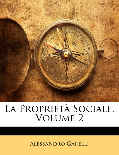 La Proprietà Sociale, Volume 2 La Proprietà Sociale, Volume 2