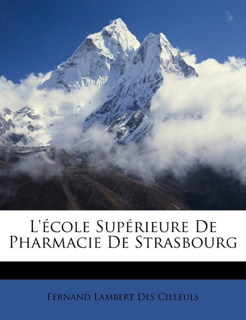 L'école Supérieure De Pharmacie De Strasbourg L'école Supérieure De Pharmacie De Strasbourg