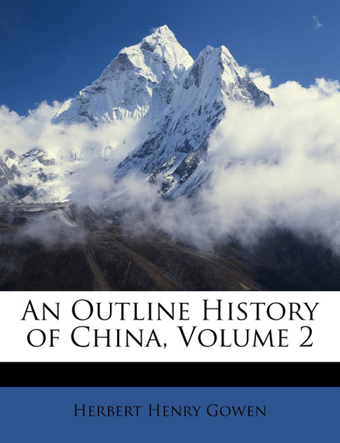 An Outline History of China, Volume 2 An Outline History of China, Volume 2