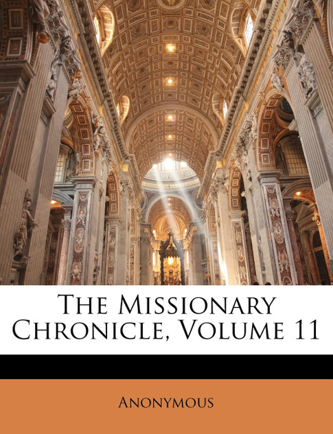 The Missionary Chronicle, Volume 11