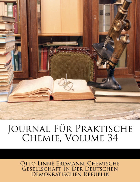 Journal für praktische Chemie, Erster Band Journal für praktische Chemie, Erster Band