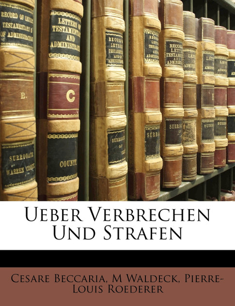 Ueber Verbrechen Und Strafen Ueber Verbrechen Und Strafen