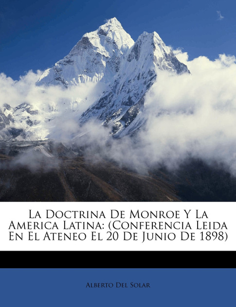 La Doctrina De Monroe Y La America Latina La Doctrina De Monroe Y La America Latina