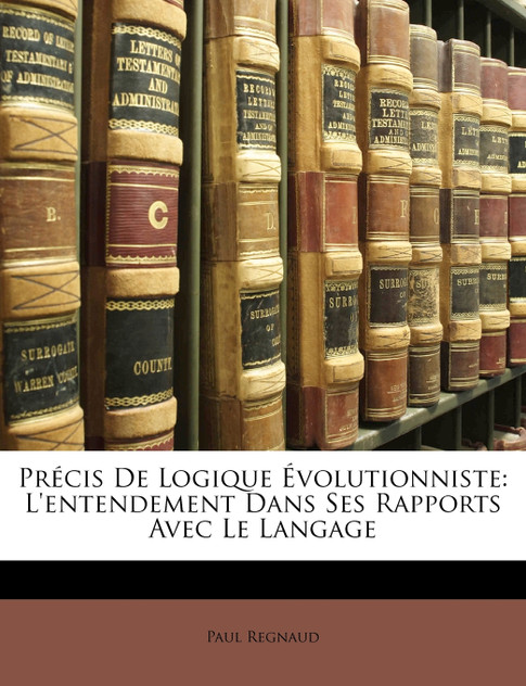 Précis De Logique Évolutionniste Précis De Logique Évolutionniste