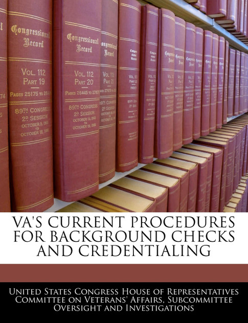 Va's Current Procedures For Background Checks And Credentialing
