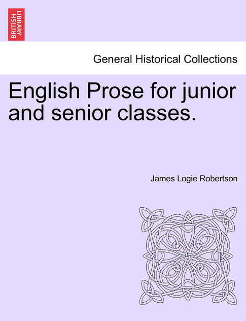 English Prose for junior and senior classes. English Prose for junior and senior classes.