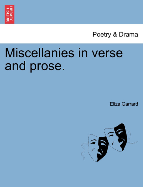 Miscellanies in verse and prose. Miscellanies in verse and prose.