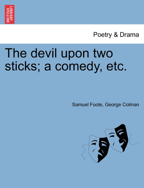 The devil upon two sticks; a comedy, etc.