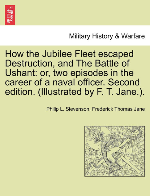 How the Jubilee Fleet escaped Destruction, and The Battle of Ushant