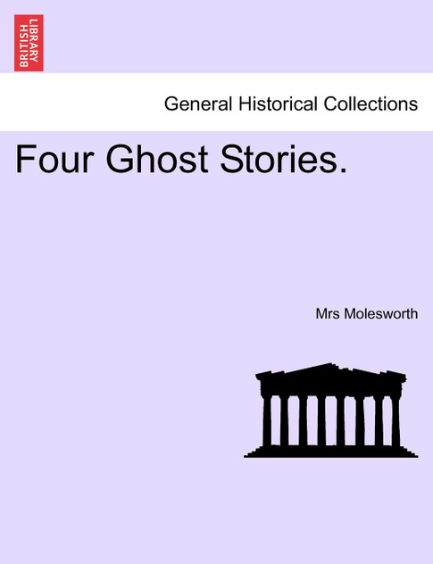 Four Ghost Stories. Four Ghost Stories.