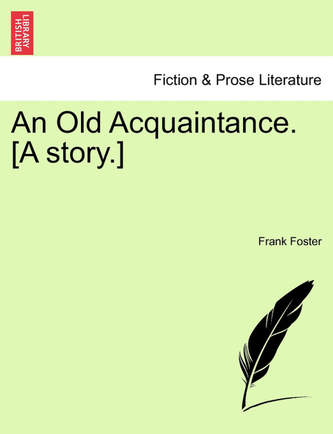 An Old Acquaintance. [A story.]