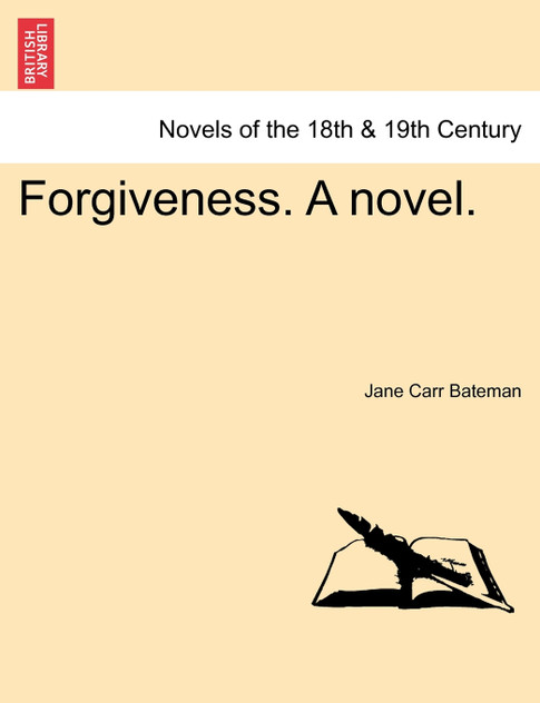 Forgiveness. a Novel.