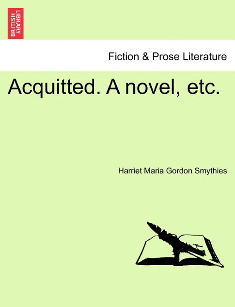 Acquitted. A novel, etc.
