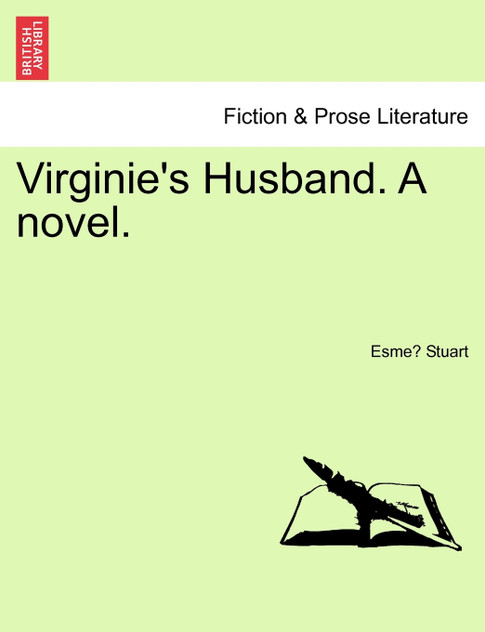 Virginie's Husband. A novel.