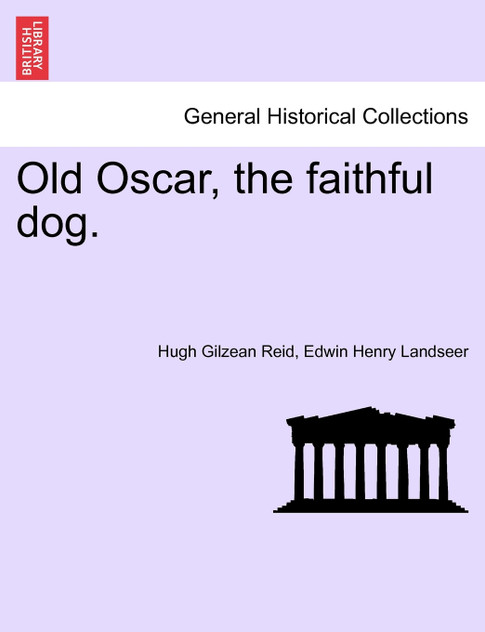 Old Oscar, the faithful dog. Old Oscar, the faithful dog.