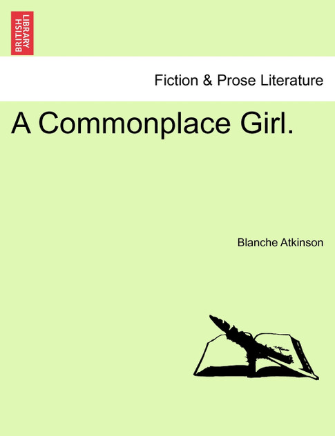 A Commonplace Girl.