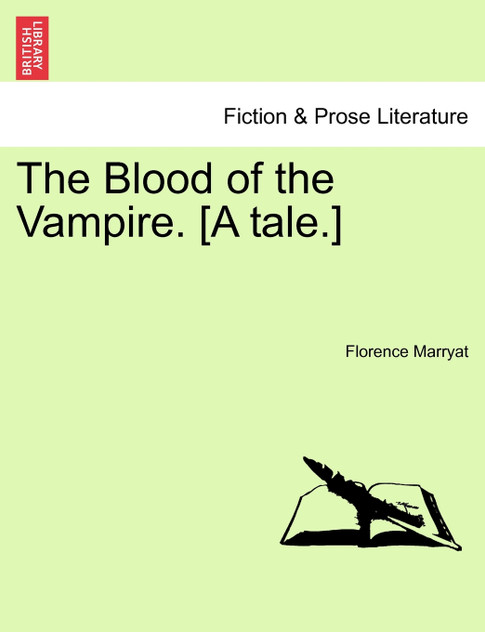 The Blood of the Vampire. [A tale.]