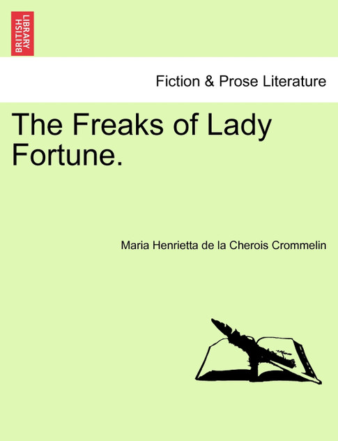 The Freaks of Lady Fortune.