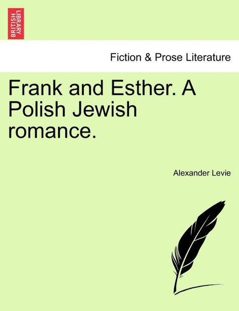 Frank and Esther. A Polish Jewish romance. Frank and Esther. A Polish Jewish romance.