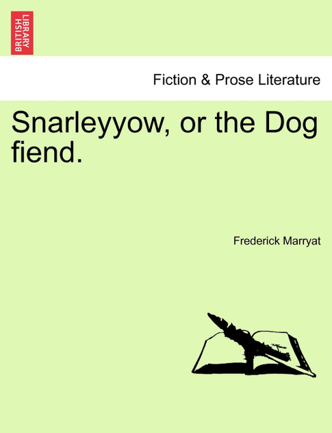 Snarleyyow, or the Dog fiend.