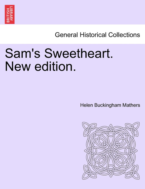Sam's Sweetheart. New edition.