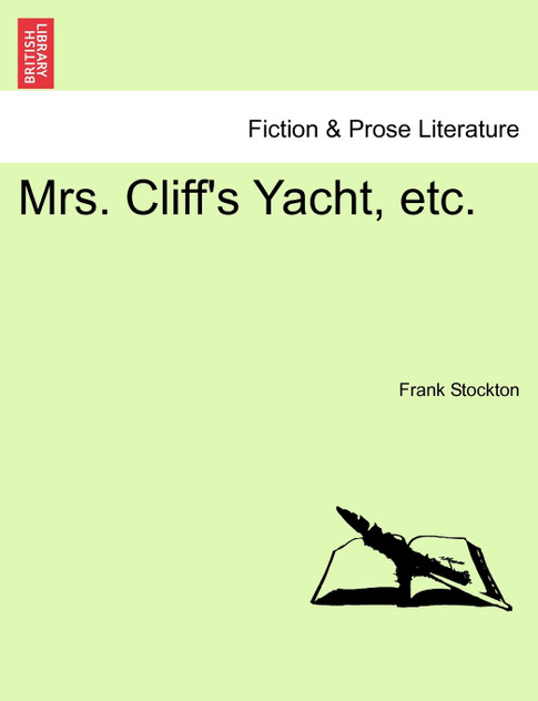 Mrs. Cliff's Yacht, etc.