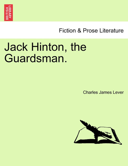 Jack Hinton, the Guardsman. Jack Hinton, the Guardsman.
