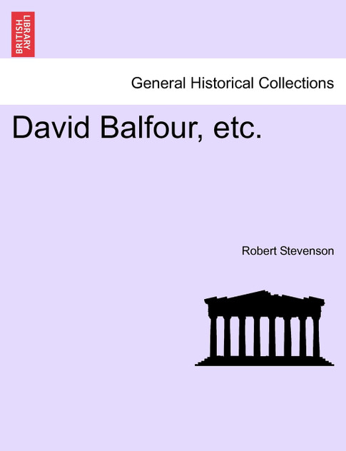 David Balfour, etc.