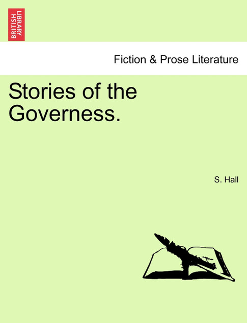 Stories of the Governess. Stories of the Governess.