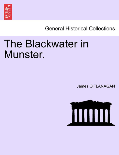 The Blackwater in Munster. The Blackwater in Munster.