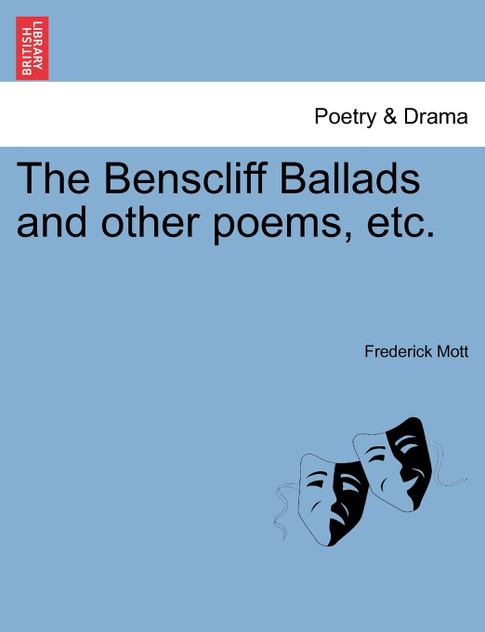 The Benscliff Ballads and other poems, etc. The Benscliff Ballads and other poems, etc.