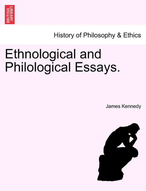 Ethnological and Philological Essays. Ethnological and Philological Essays.