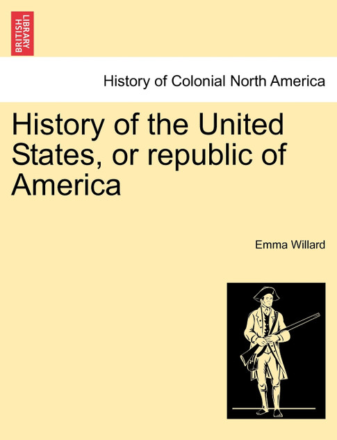 History of the United States, or republic of America History of the United States, or republic of America