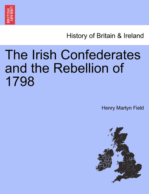The Irish Confederates and the Rebellion of 1798