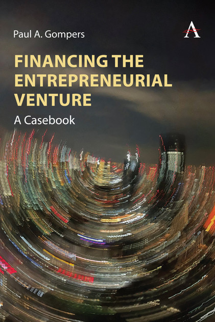 Financing the Entrepreneurial Venture Financing the Entrepreneurial Venture