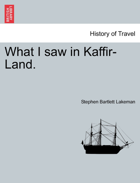 What I saw in Kaffir-Land.