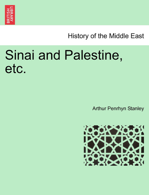 Sinai and Palestine, etc. Sinai and Palestine, etc.