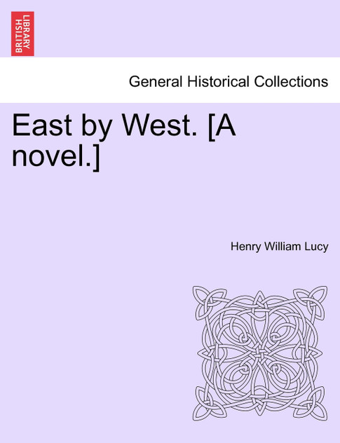 East by West. [A novel.]