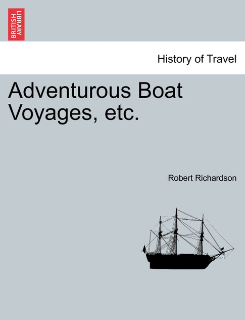 Adventurous Boat Voyages, etc. Adventurous Boat Voyages, etc.