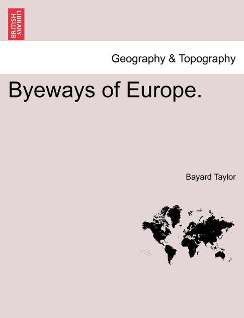 Byeways of Europe. Byeways of Europe.
