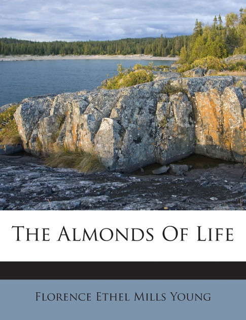 The Almonds Of Life The Almonds Of Life