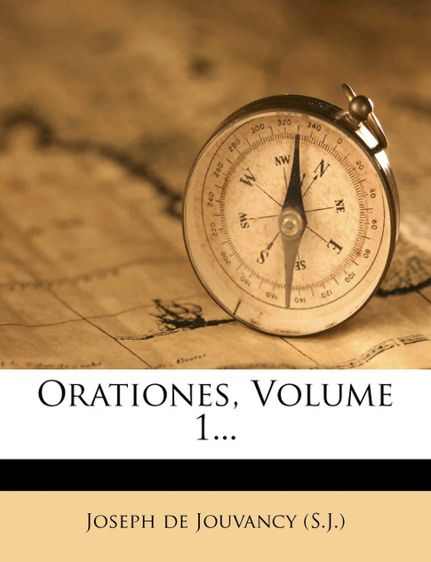 Orationes, Volume 1...