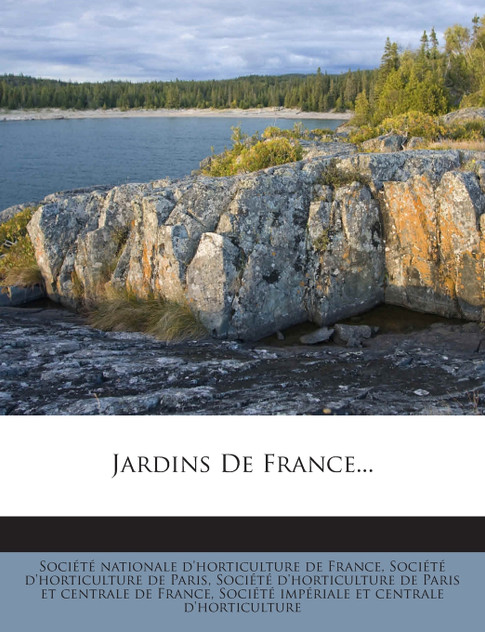 Jardins De France... Jardins De France...