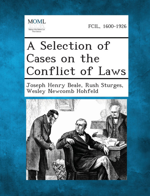 A Selection of Cases on the Conflict of Laws A Selection of Cases on the Conflict of Laws
