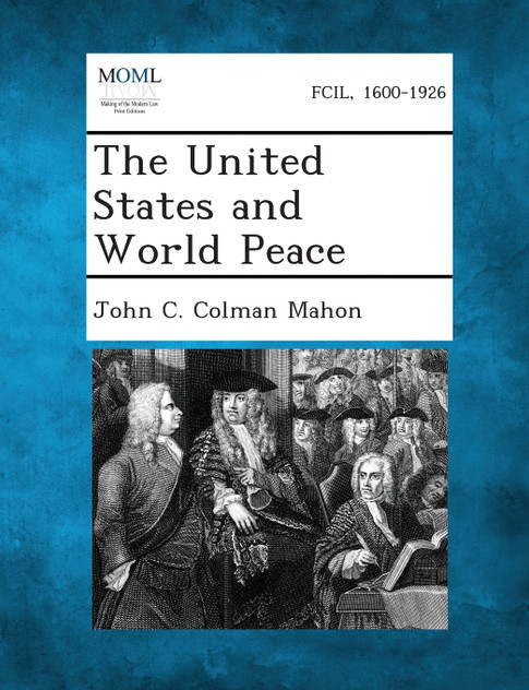 The United States and World Peace The United States and World Peace