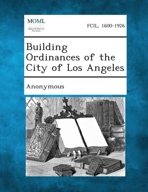 Building Ordinances of the City of Los Angeles